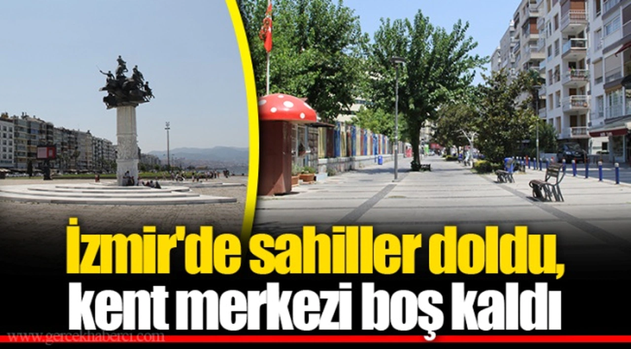 İzmir'de sahiller doldu, kent merkezi boş kaldı