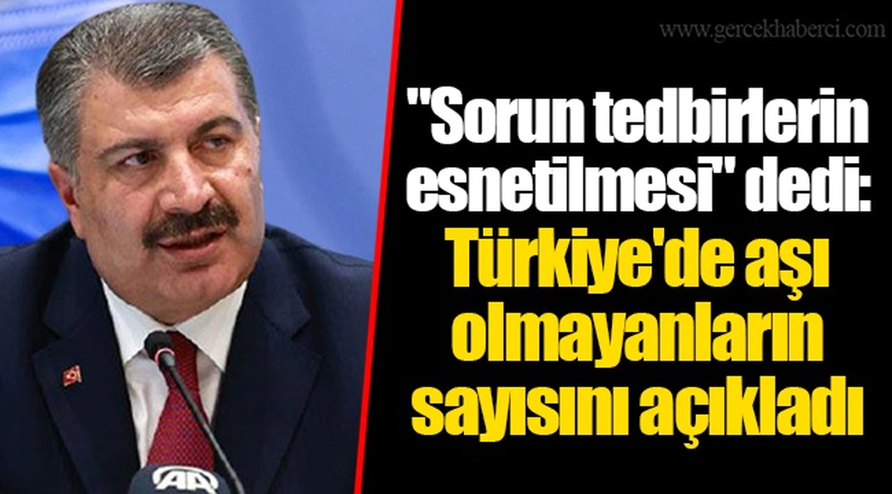 "Sorun tedbirlerin esnetilmesi" dedi: Türkiye'de aşı olmayanların sayısını açıkladı