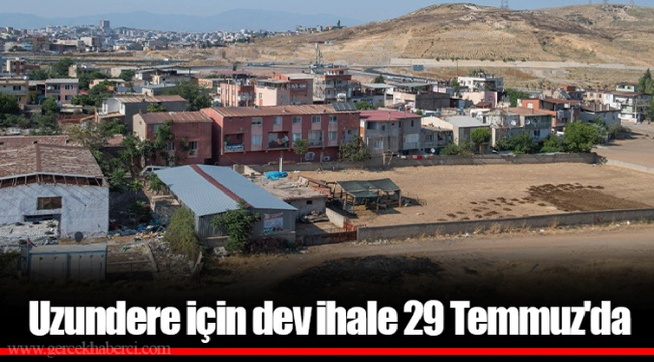 Uzundere için dev ihale 29 Temmuz'da