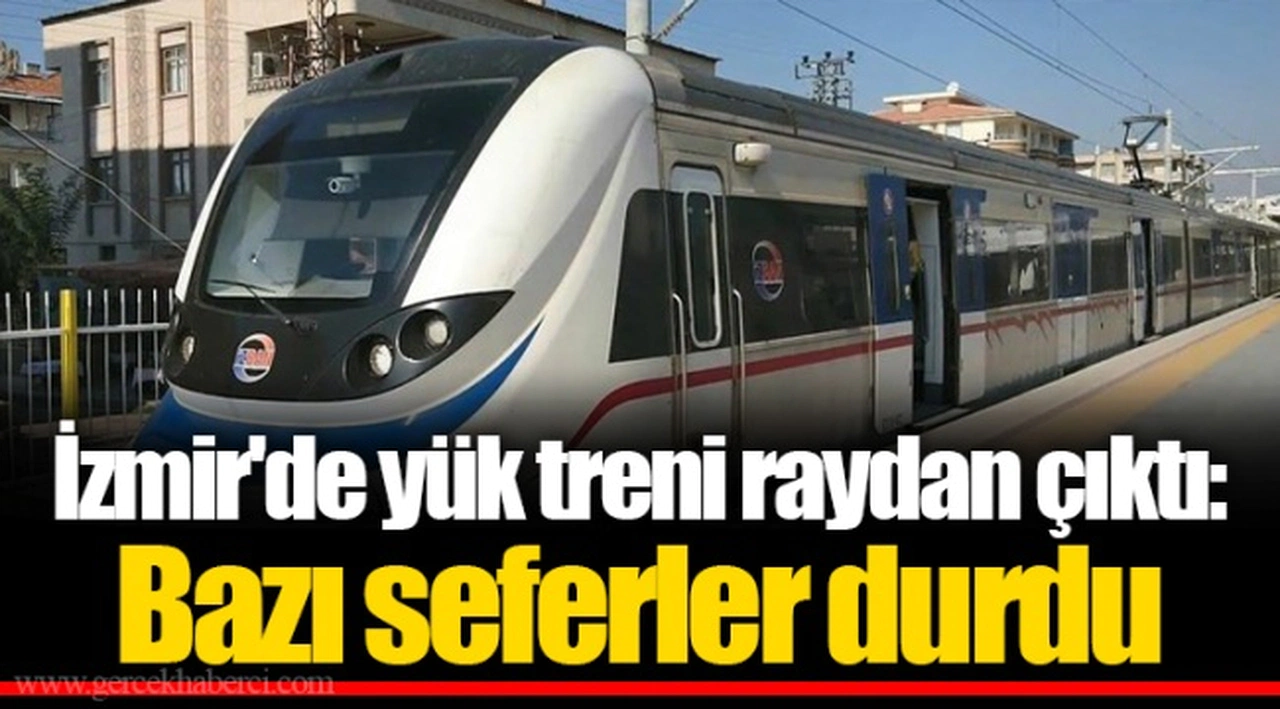 İzmir'de yük treni raydan çıktı: Bazı seferler durdu