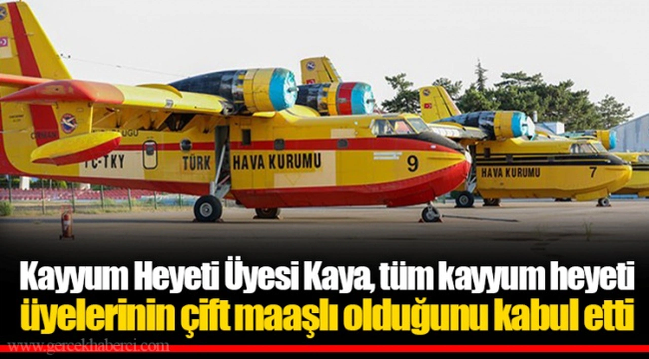 Kayyum Heyeti Üyesi Kaya, tüm kayyum heyeti üyelerinin çift maaşlı olduğunu kabul etti