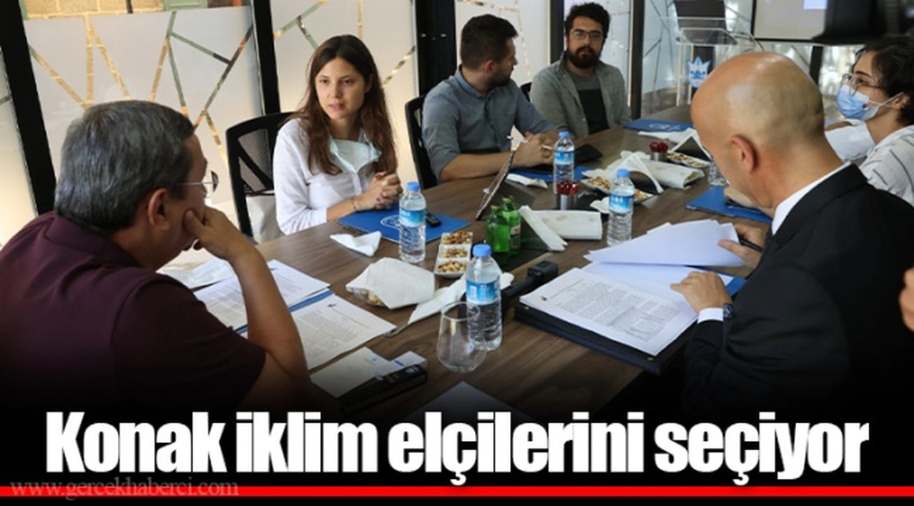 Konak iklim elçilerini seçiyor