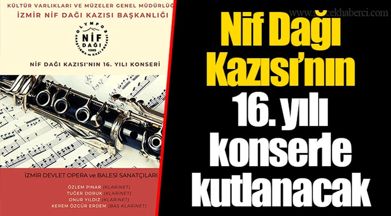 Nif Dağı Kazısı’nın 16. yılı konserle kutlanacak