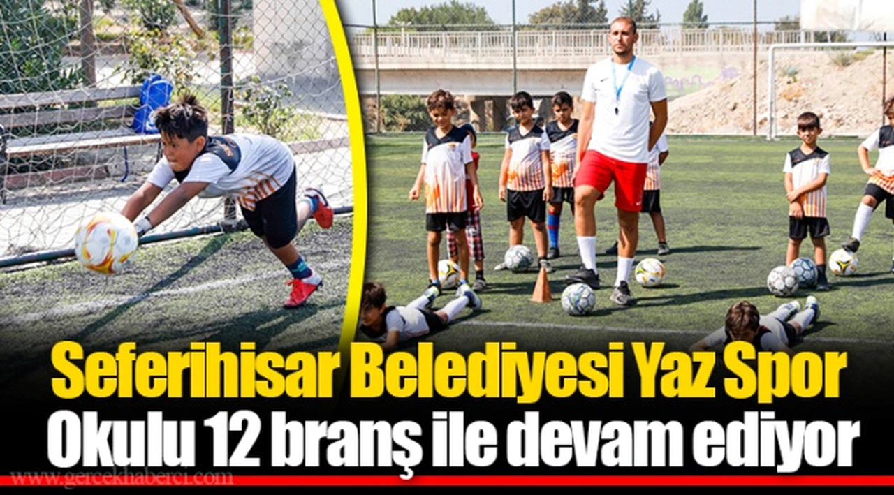 Seferihisar Belediyesi Yaz Spor Okulu 12 branş ile devam ediyor