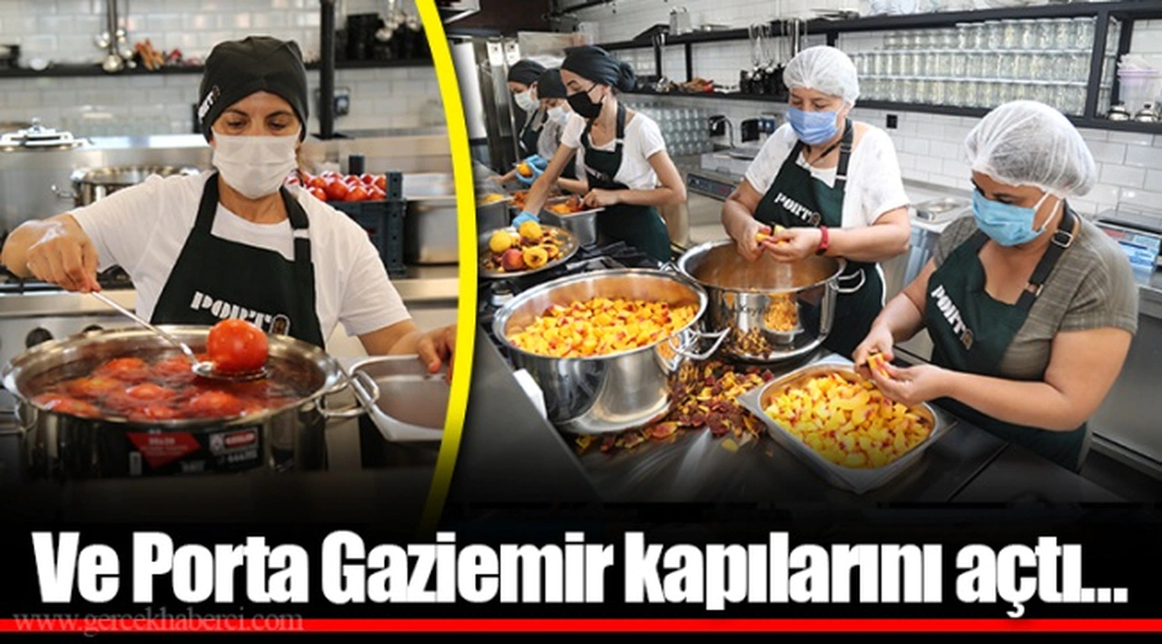 Ve Porta Gaziemir kapılarını açtı…