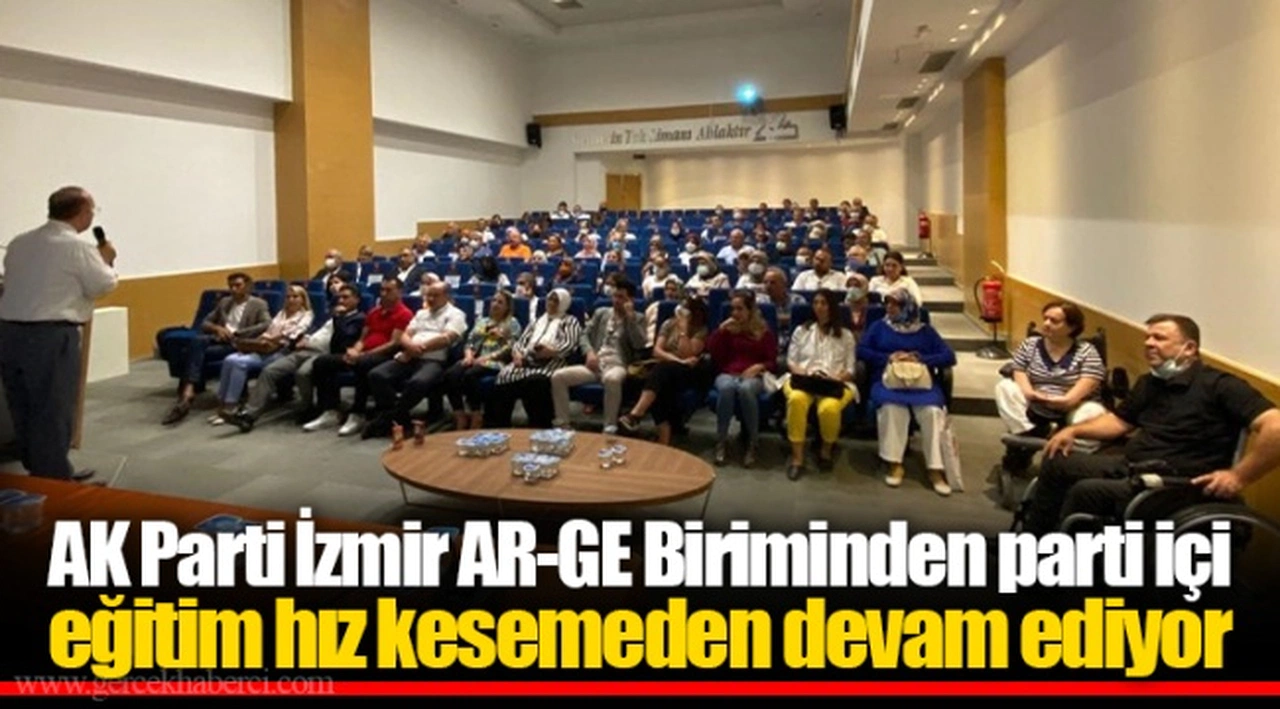 AK Parti İzmir AR-GE Biriminden parti içi eğitim hız kesemeden devam ediyor