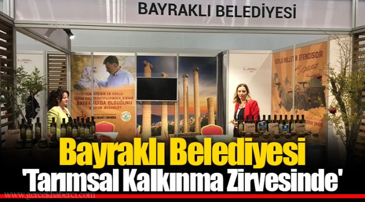 Bayraklı Belediyesi 'Tarımsal Kalkınma Zirvesinde'
