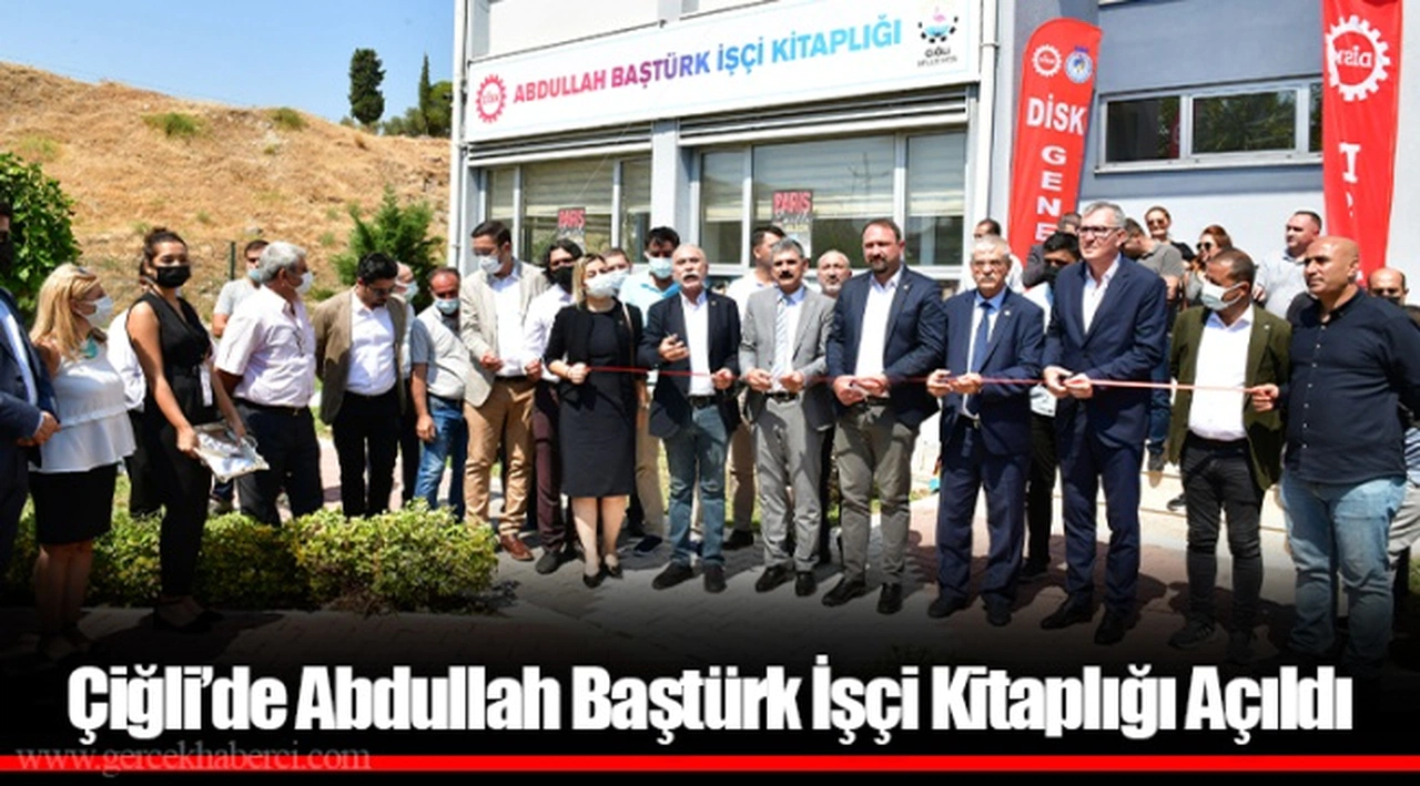 Çiğli’de Abdullah Baştürk İşçi Kitaplığı Açıldı