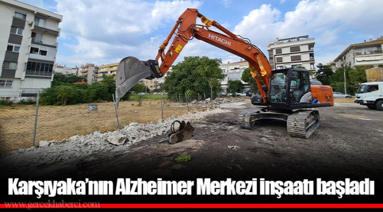 Karşıyaka’nın Alzheimer Merkezi inşaatı başladı 