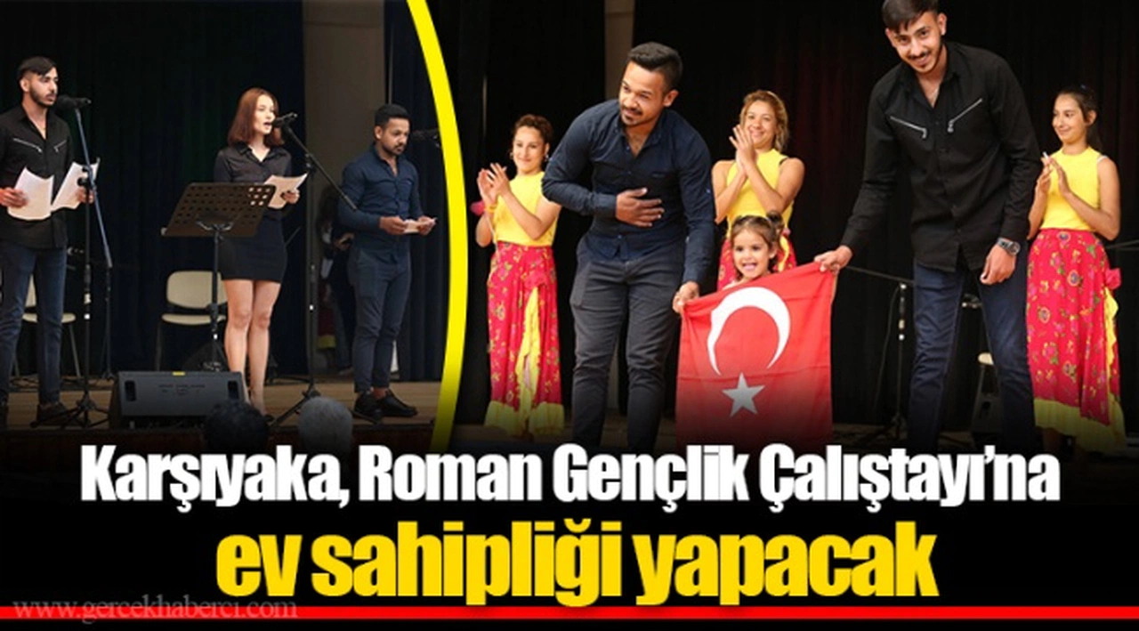 Karşıyaka, Roman Gençlik Çalıştayı’na ev sahipliği yapacak 