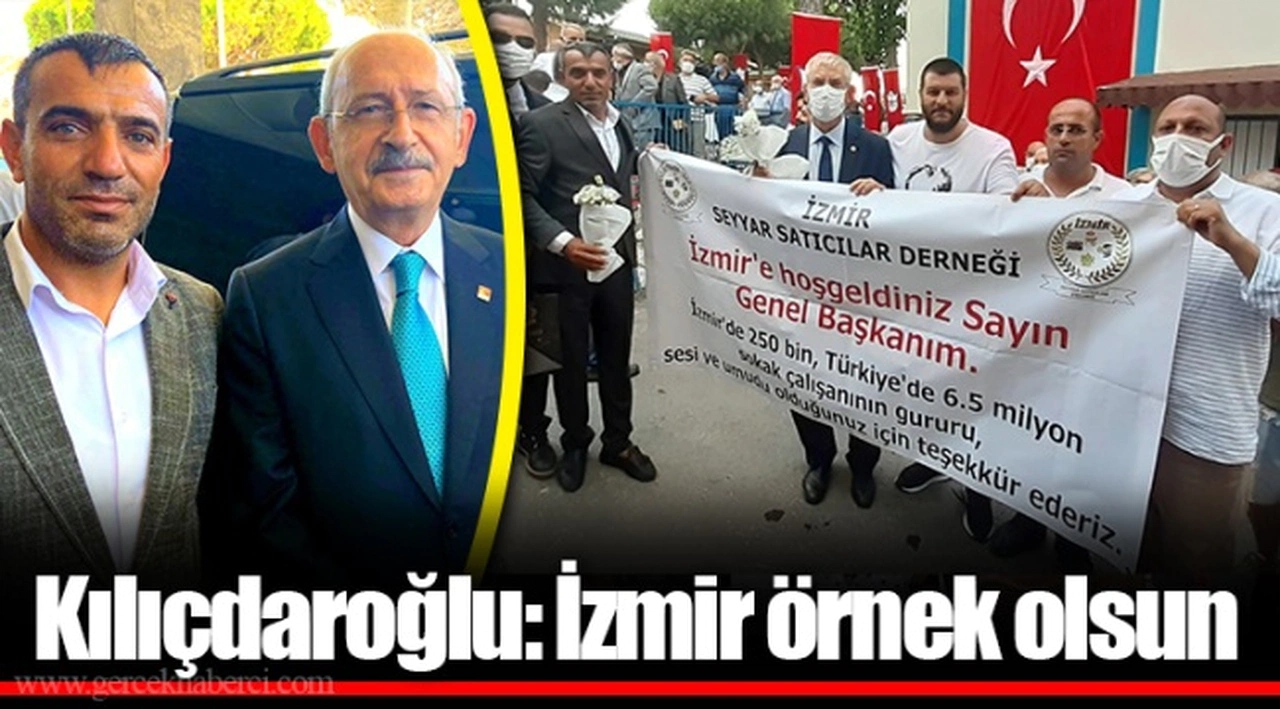 Kılıçdaroğlu: İzmir örnek olsun