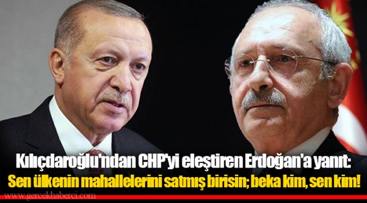 Kılıçdaroğlu'ndan CHP'yi eleştiren Erdoğan'a yanıt: Sen ülkenin mahallelerini satmış birisin; beka kim, sen kim!