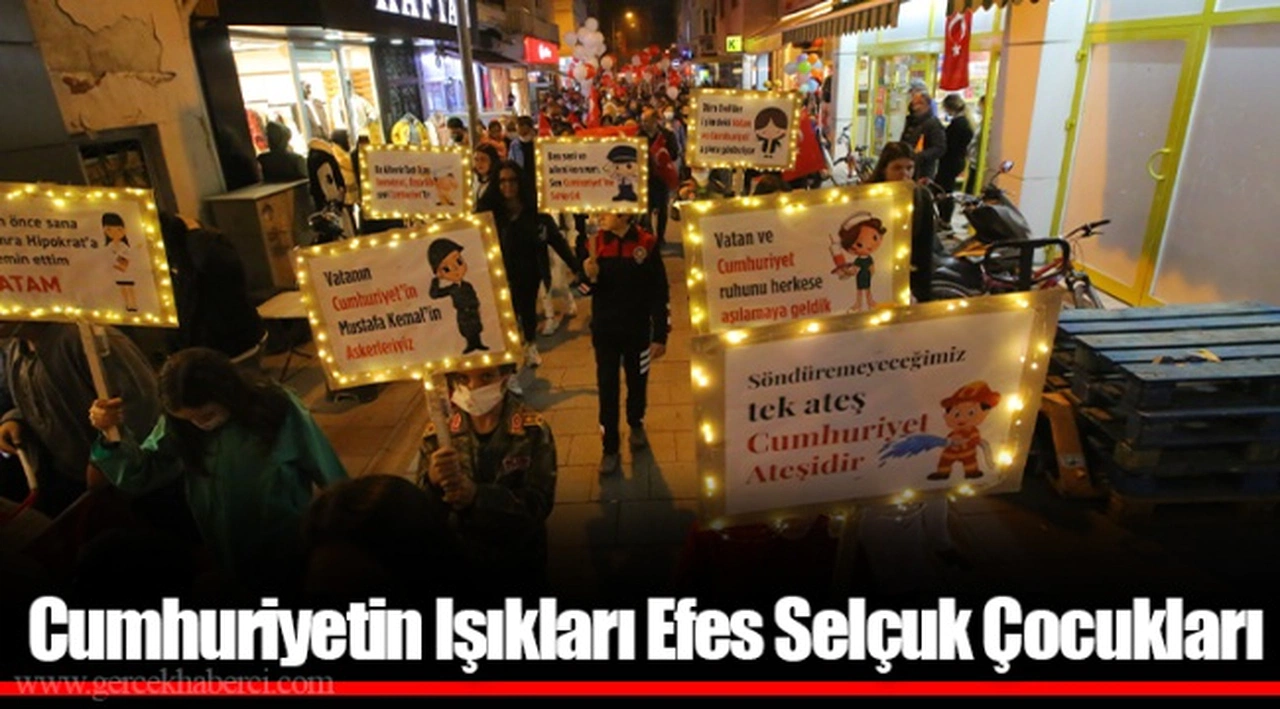 ​​​​​​​Cumhuriyetin Işıkları Efes Selçuk Çocukları