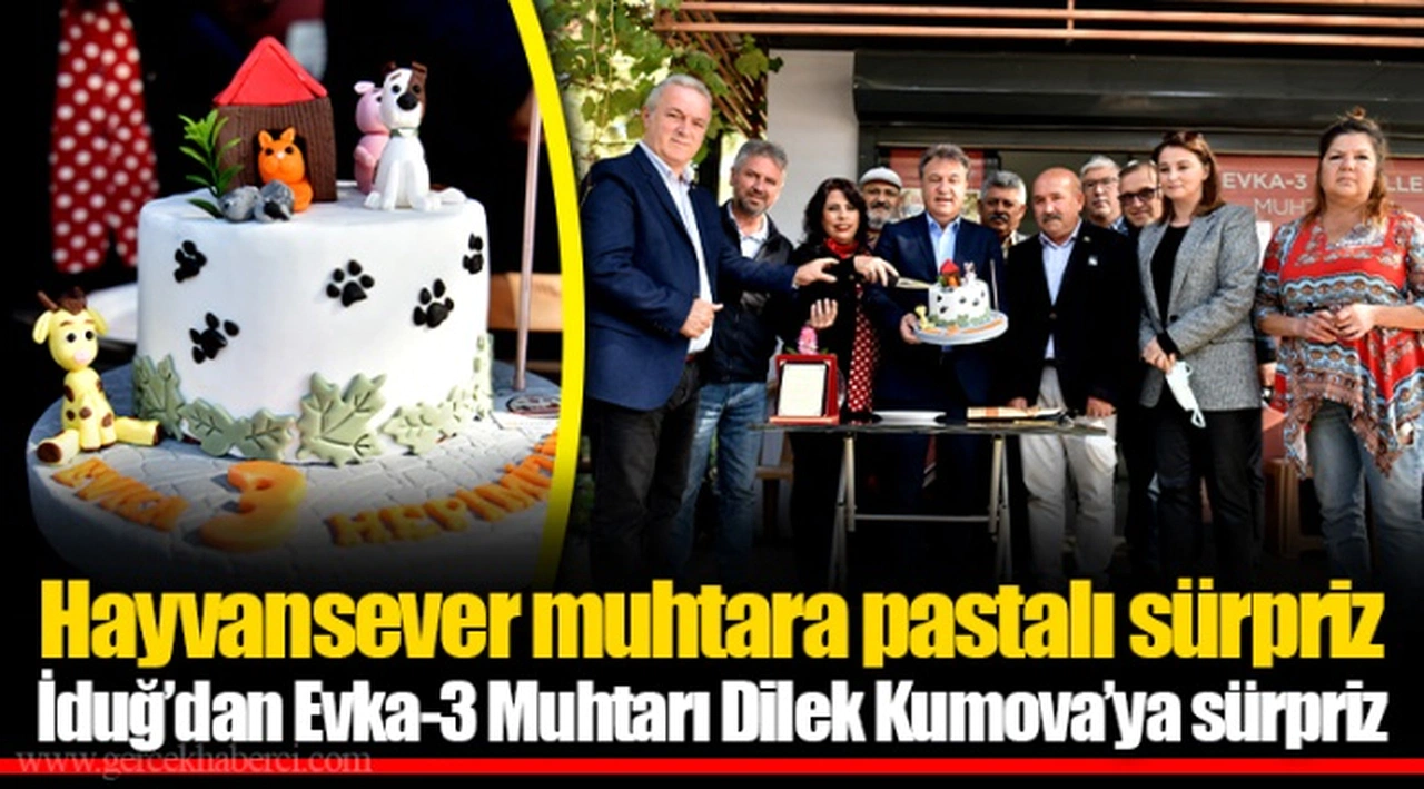 İduğ’dan Evka-3 Muhtarı Dilek Kumova’ya sürpriz
