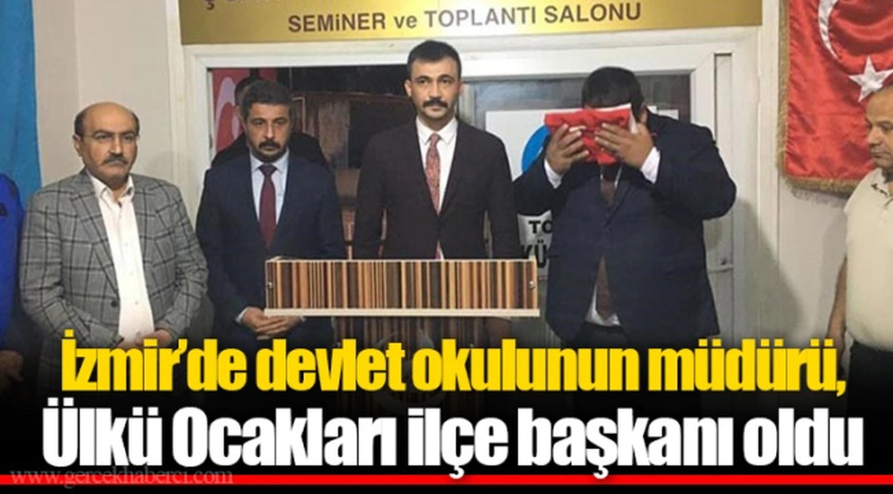 İzmir'de devlet okulunun müdürü, Ülkü Ocakları ilçe başkanı oldu
