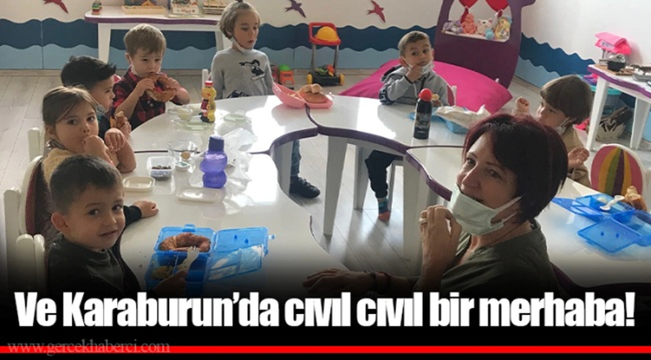 Ve Karaburun’da cıvıl cıvıl bir merhaba! 