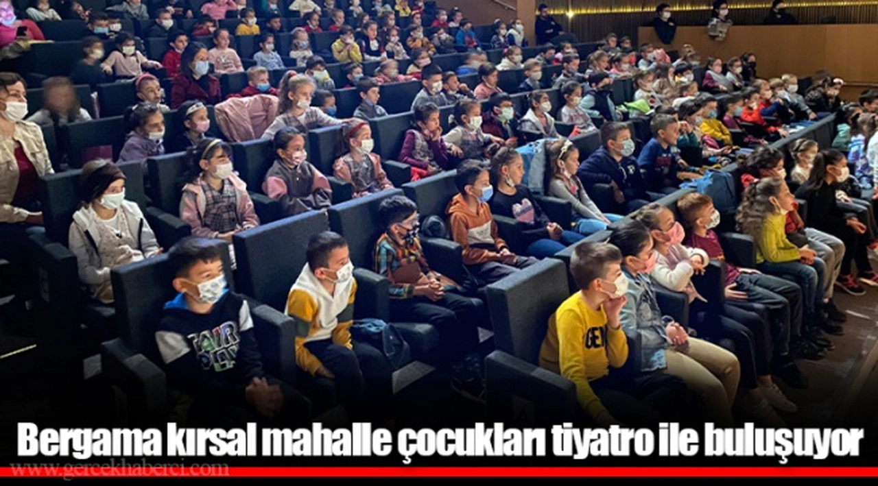 Bergama kırsal mahalle çocukları tiyatro ile buluşuyor