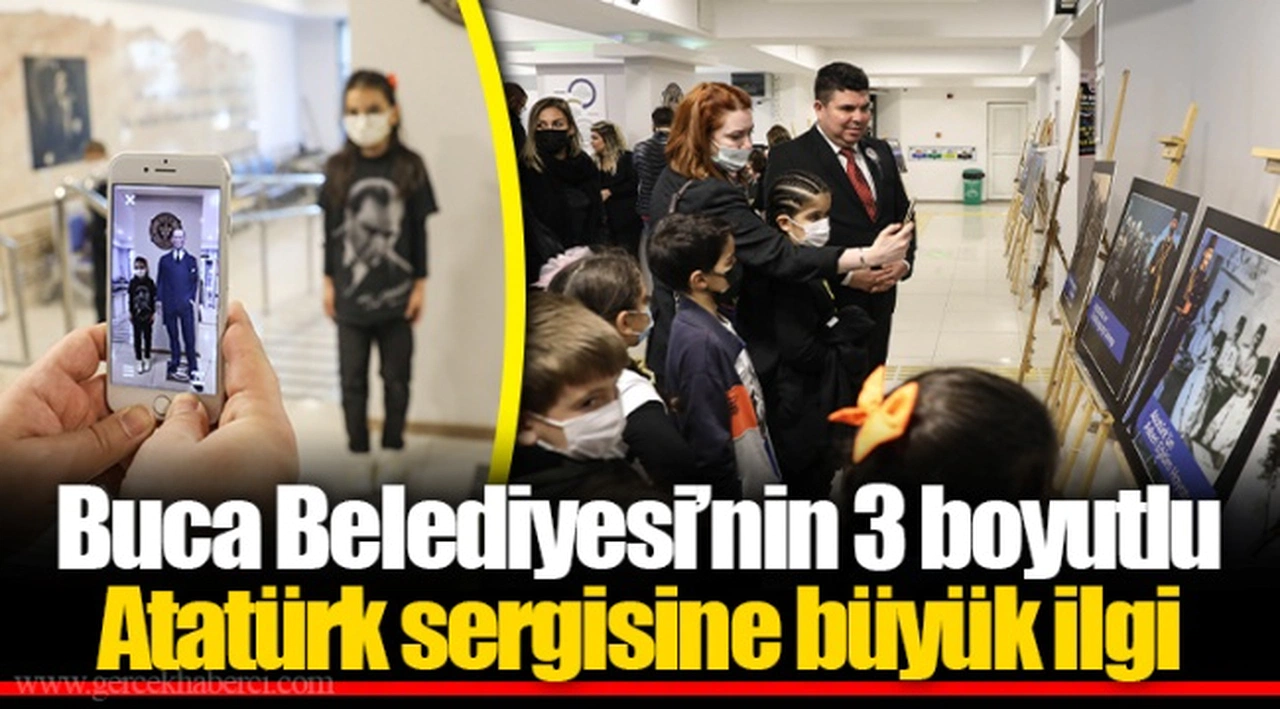 Buca Belediyesi’nin 3 boyutlu Atatürk sergisine büyük ilgi