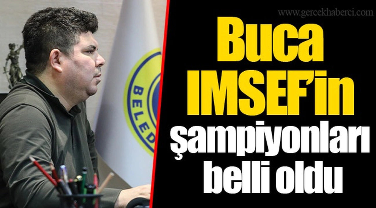 Buca IMSEF’in şampiyonları belli oldu