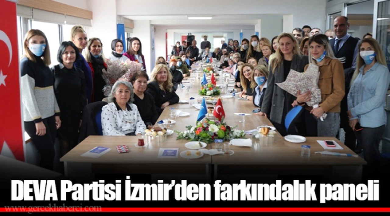 DEVA Partisi İzmir’den farkındalık paneli