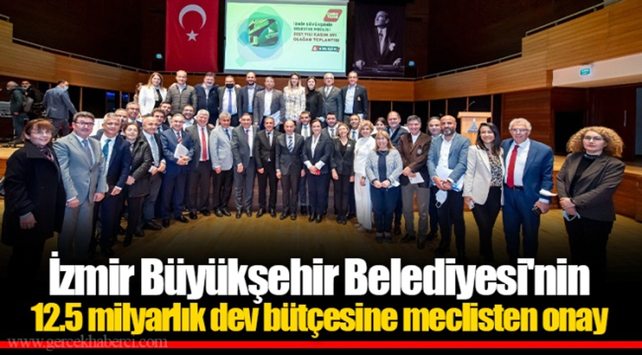 İzmir Büyükşehir Belediyesi'nin 12.5 milyarlık dev bütçesine meclisten onay