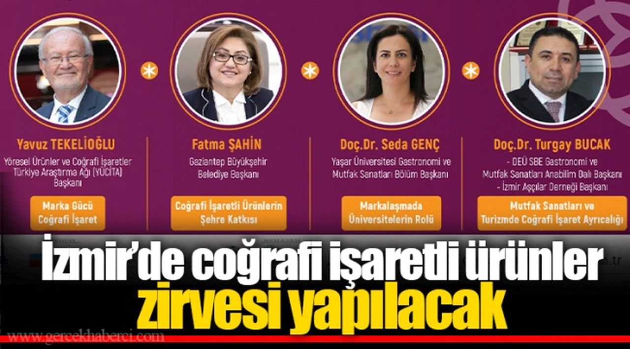 İzmir’de coğrafi işaretli ürünler zirvesi yapılacak