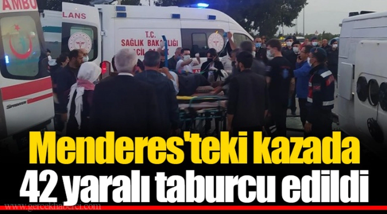 Menderes'teki kazada 42 yaralı taburcu edildi