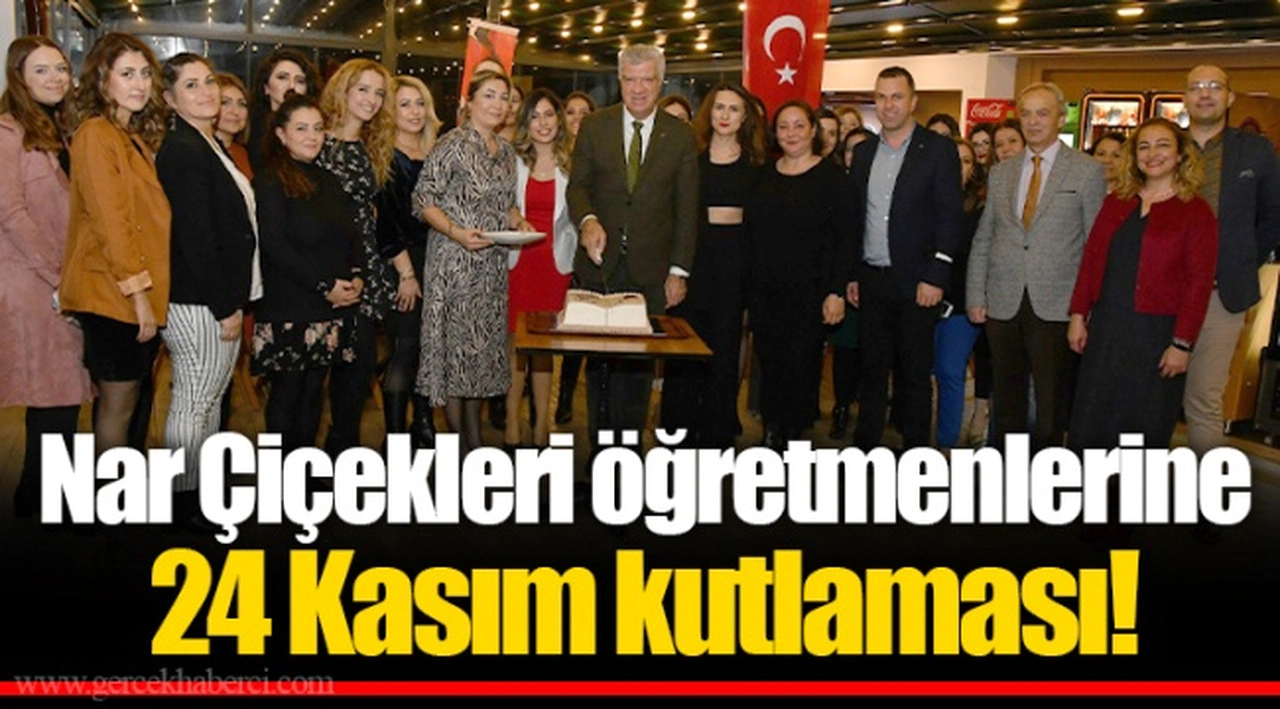 Nar Çiçekleri öğretmenlerine 24 Kasım kutlaması!