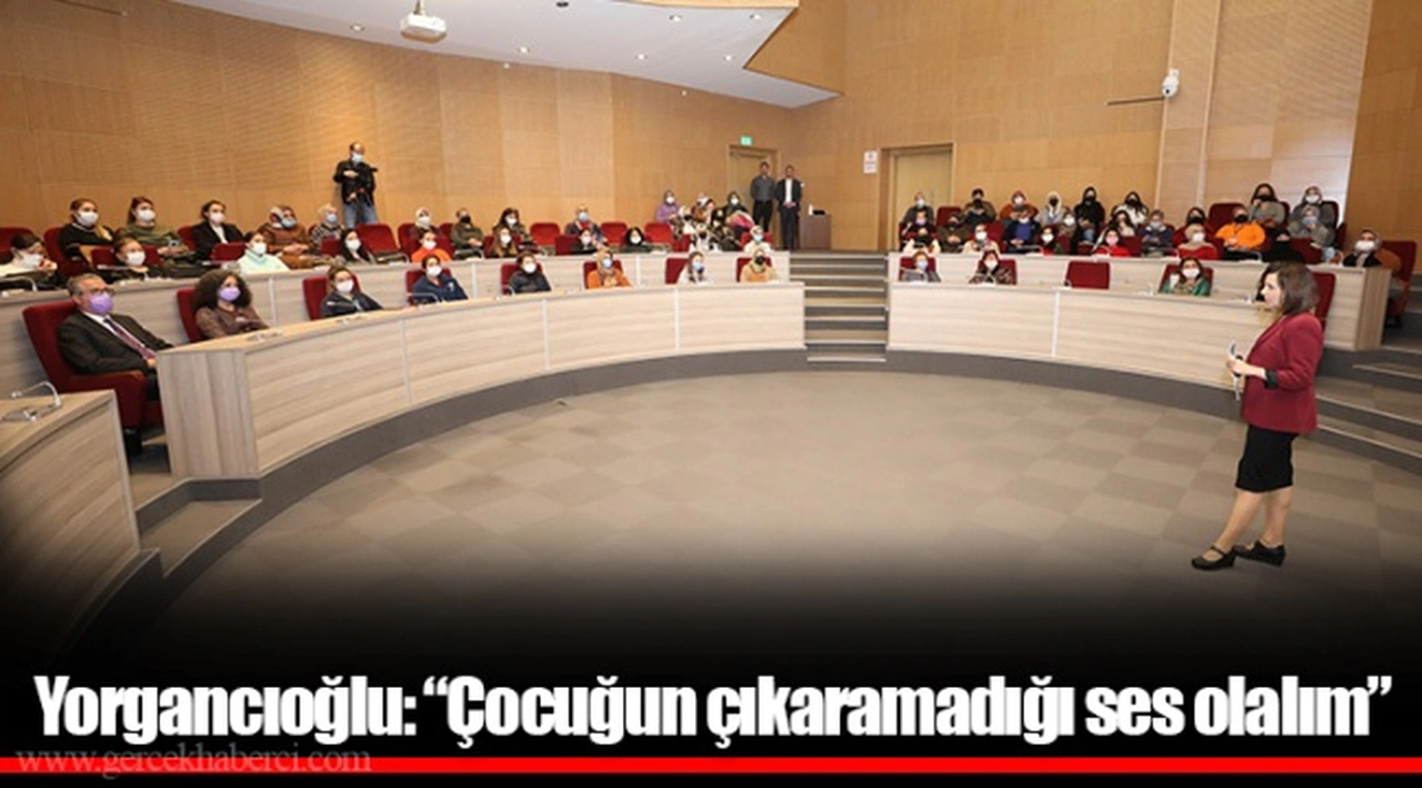 Yorgancıoğlu: “Çocuğun çıkaramadığı ses olalım”