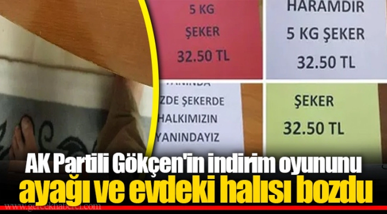 AK Partili Gökçen'in indirim oyununu ayağı ve evdeki halısı bozdu