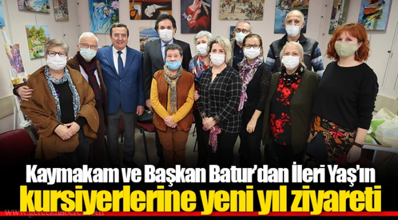 Kaymakam ve Başkan Batur’dan İleri Yaş’ın kursiyerlerine yeni yıl ziyareti