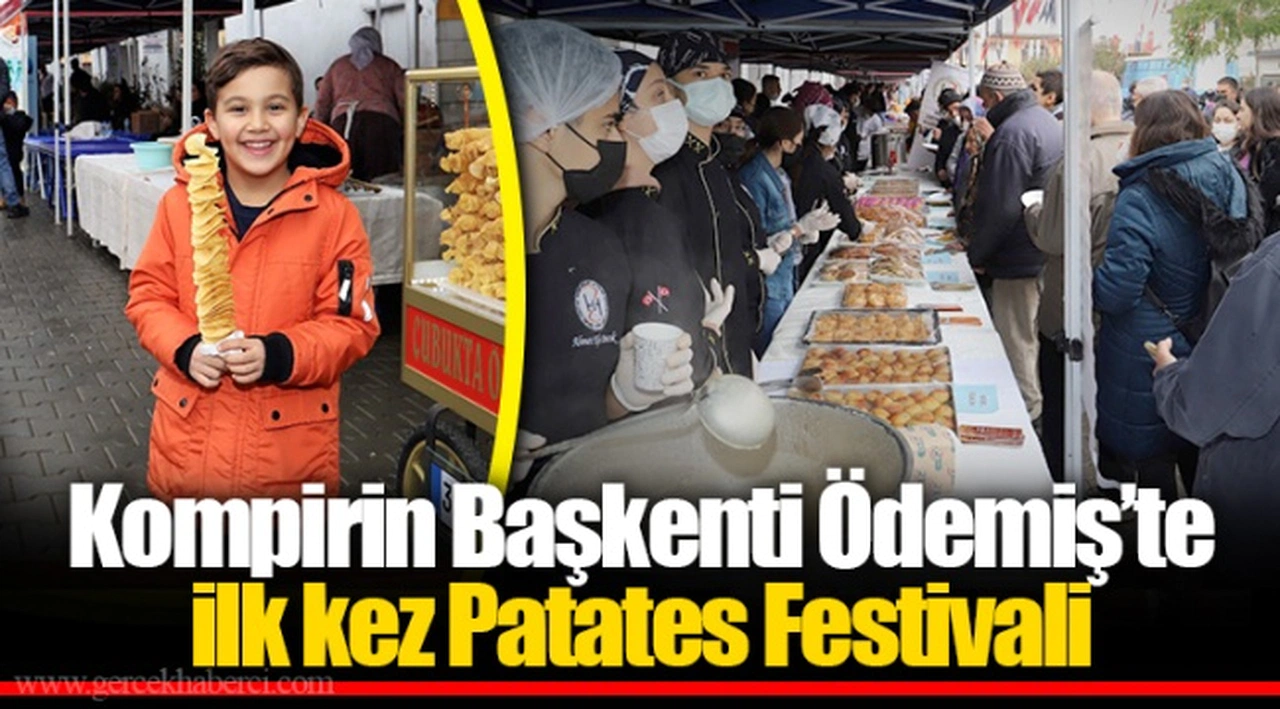 Kompirin Başkenti Ödemiş’te ilk kez Patates Festivali 
