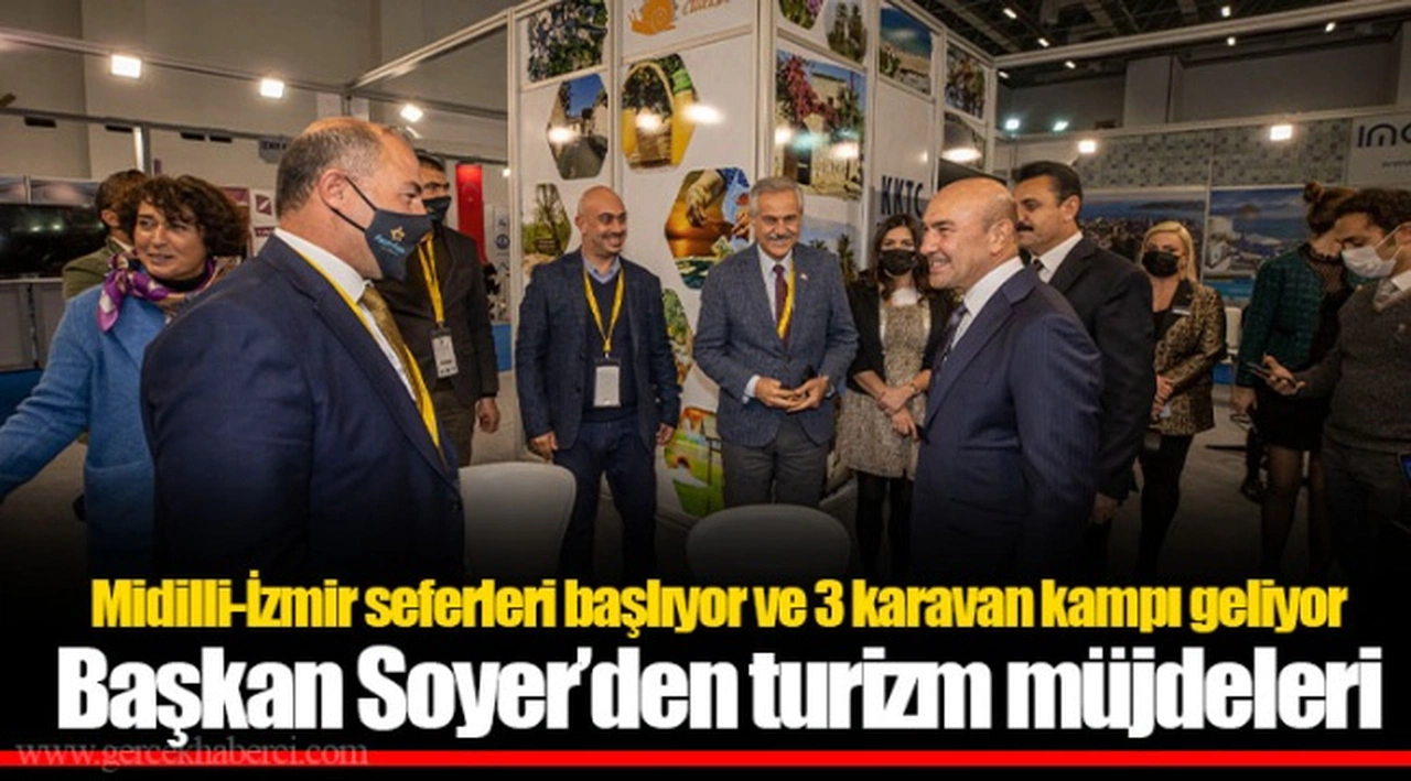 Midilli-İzmir seferleri başlıyor ve 3 karavan kampı geliyor