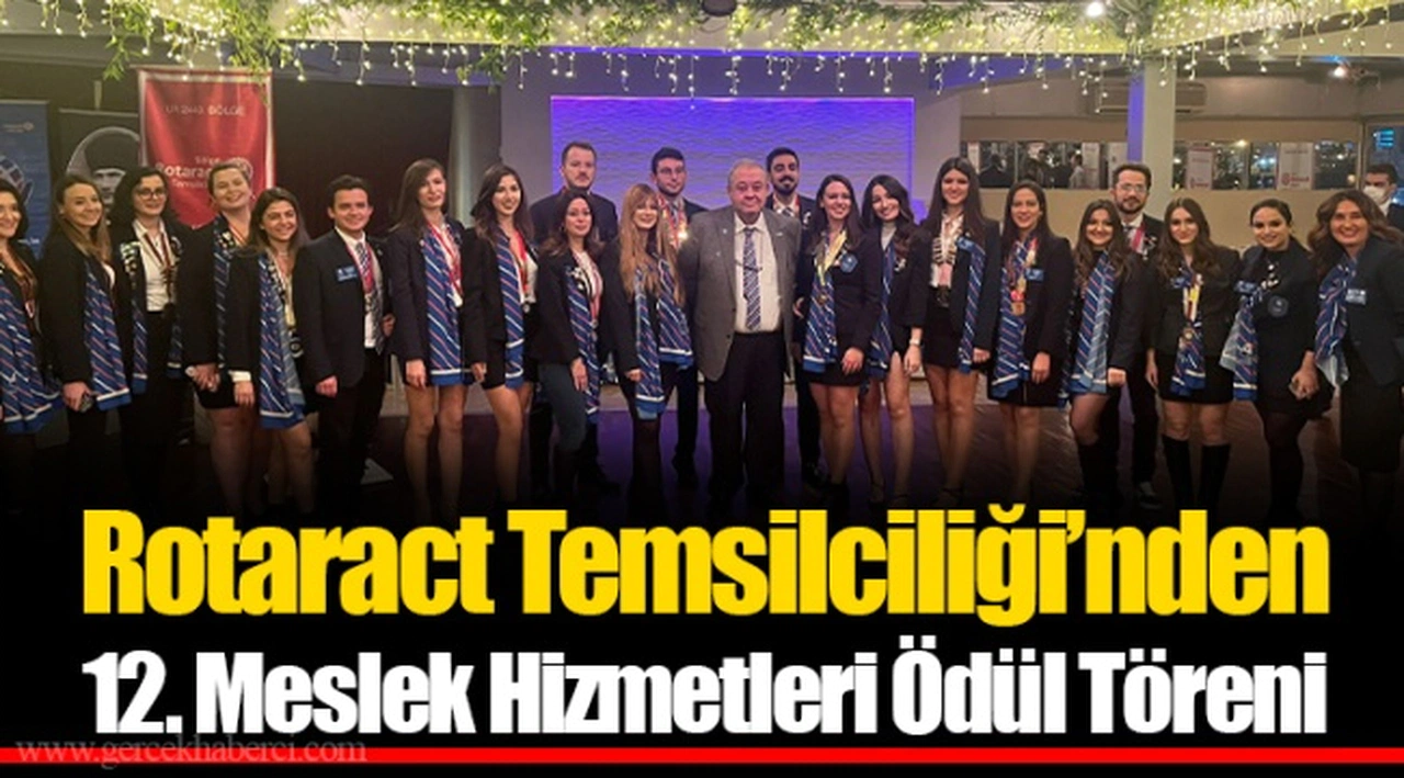 Rotaract Temsilciliği’nden 12. Meslek Hizmetleri Ödül Töreni