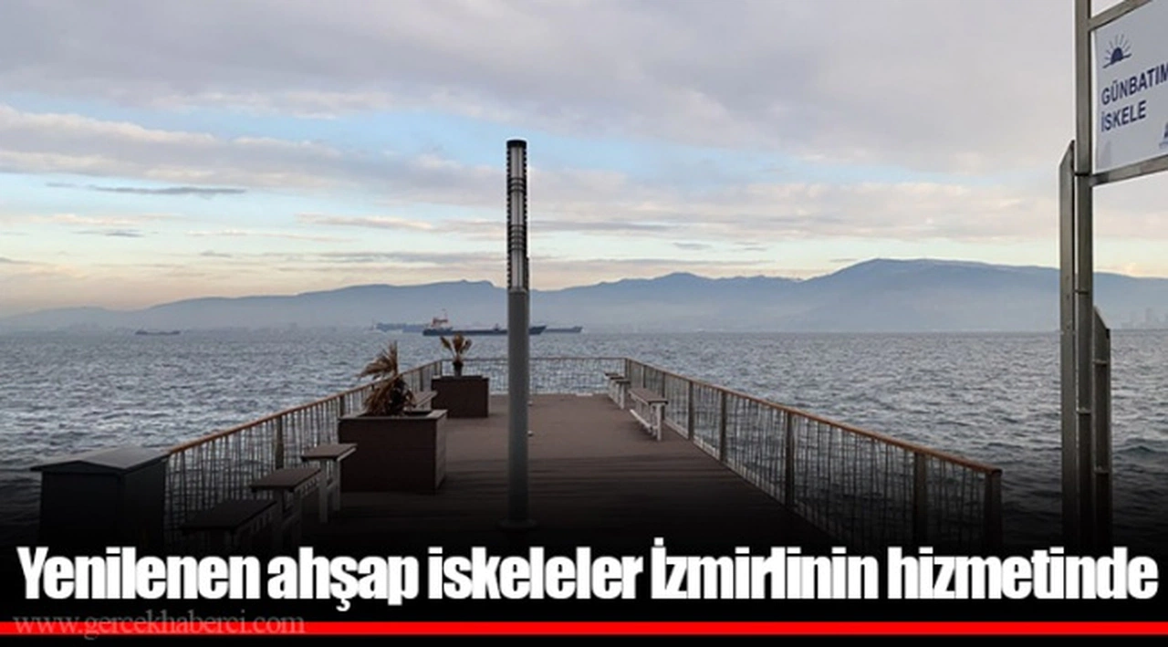 Yenilenen ahşap iskeleler İzmirlinin hizmetinde