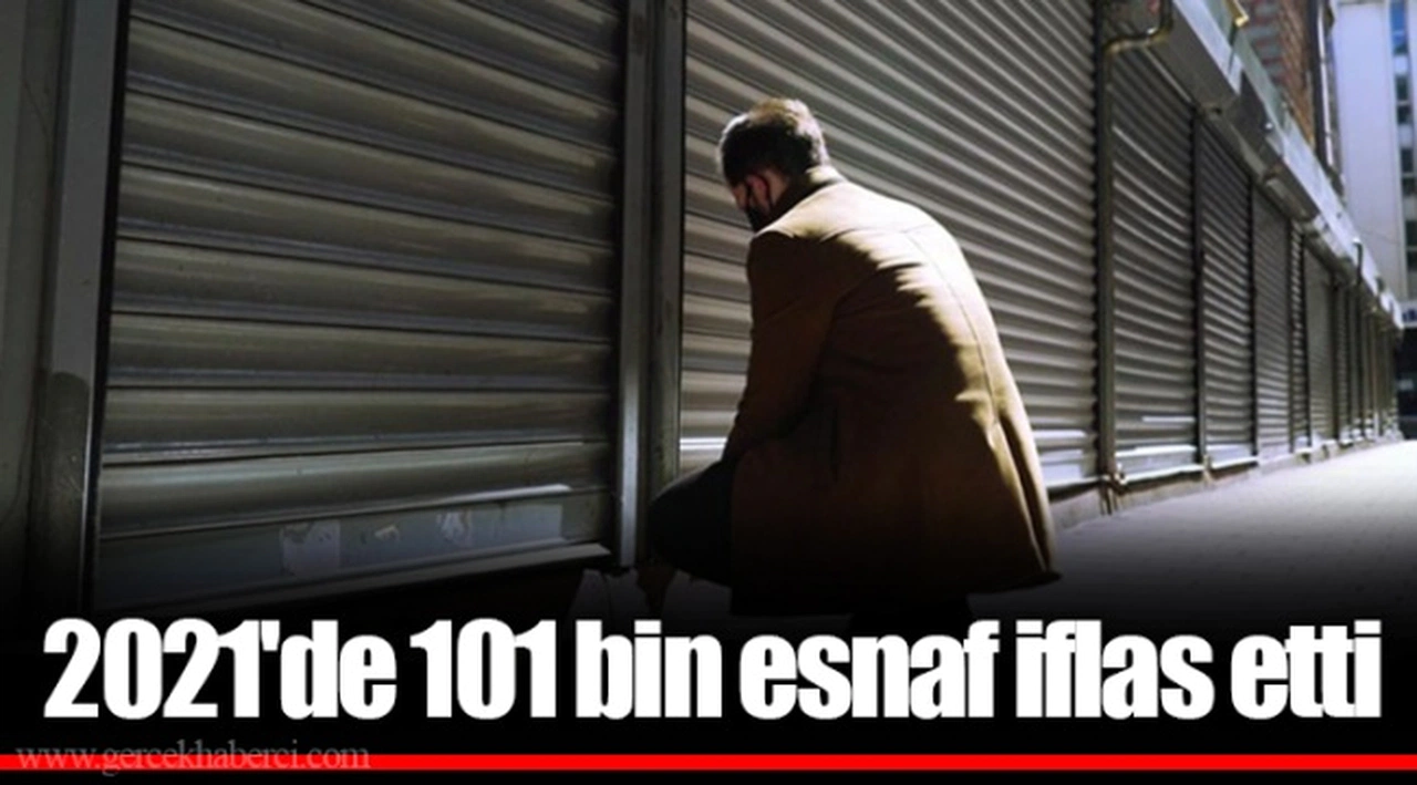 2021'de 101 bin esnaf iflas etti
