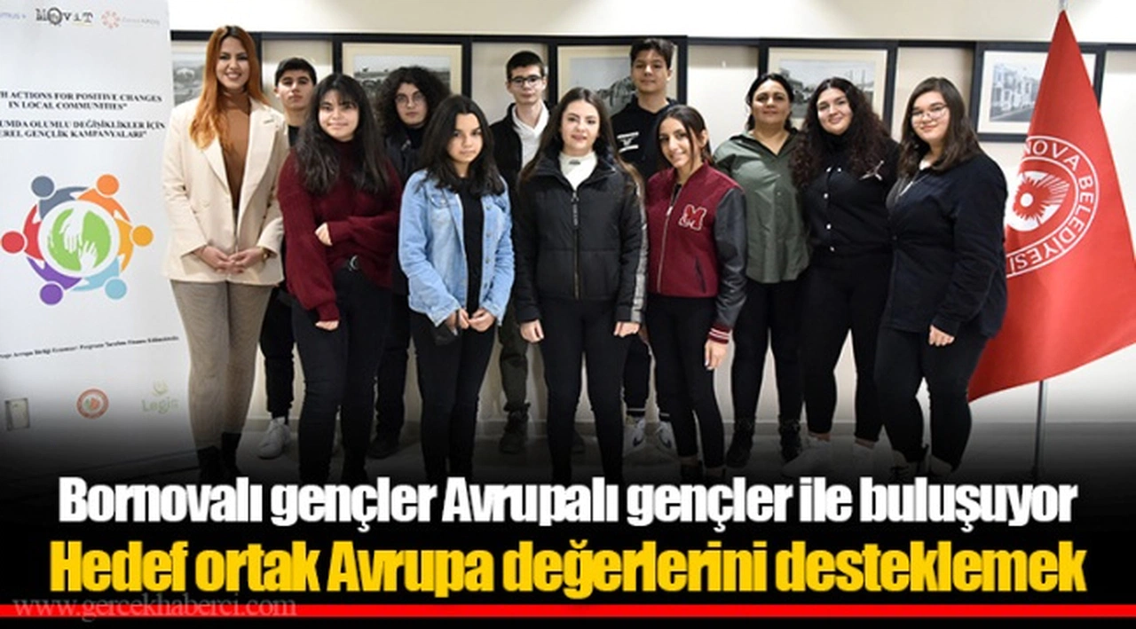 Bornovalı gençler Avrupalı gençler ile buluşuyor