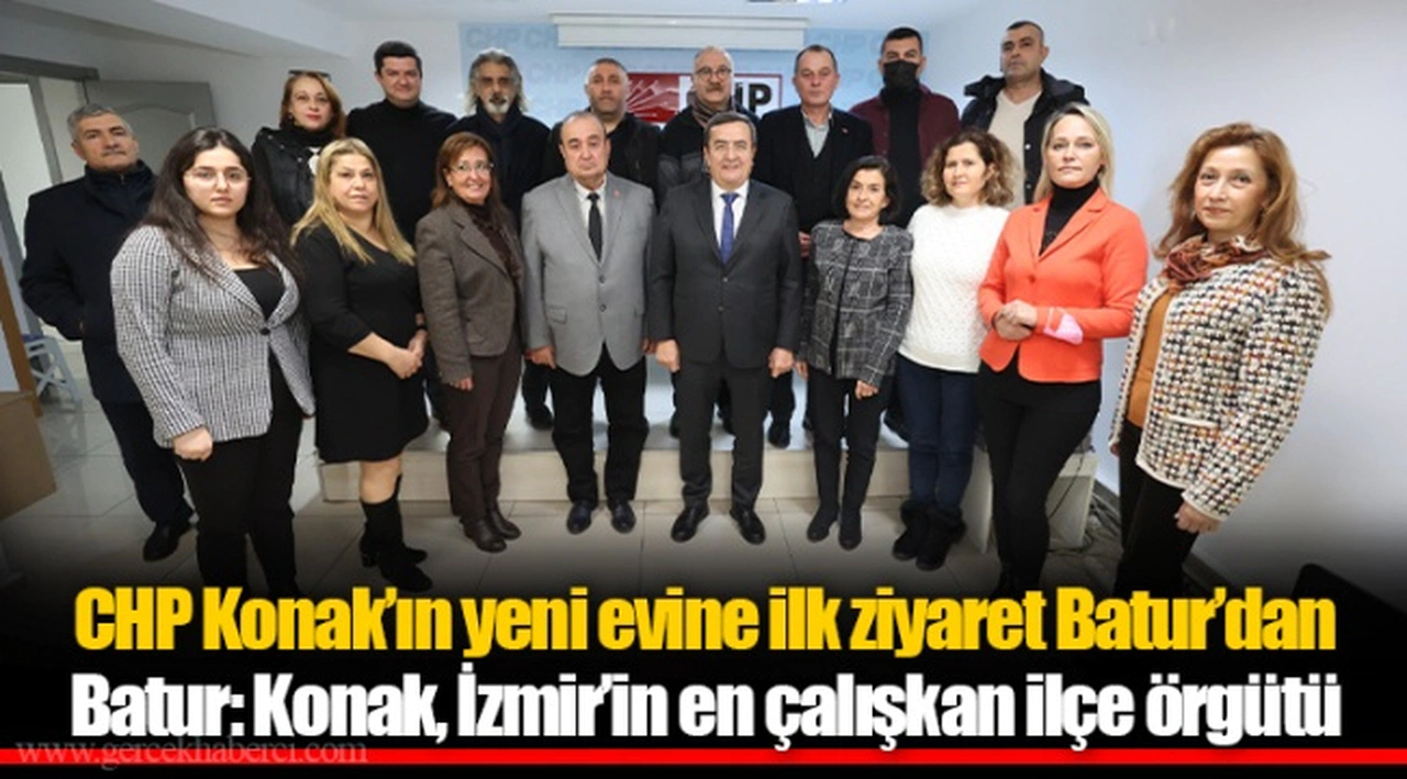 CHP Konak’ın yeni evine ilk ziyaret Batur’dan