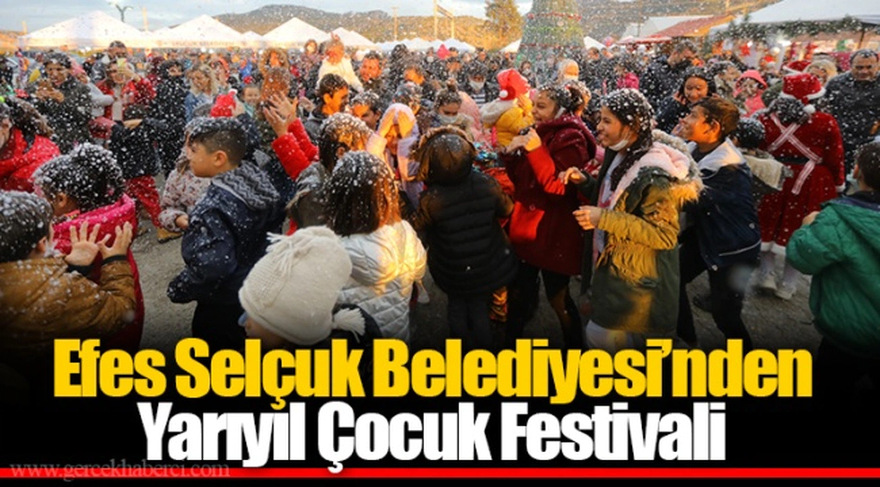 Efes Selçuk Belediyesi’nden Yarıyıl Çocuk Festivali