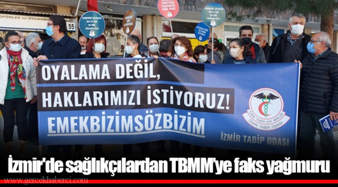 İzmir'de sağlıkçılardan TBMM’ye faks yağmuru