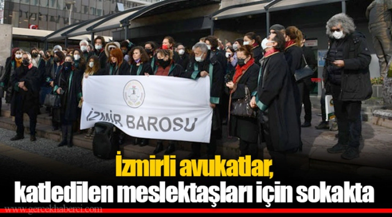 İzmirli avukatlar, katledilen meslektaşları için sokakta