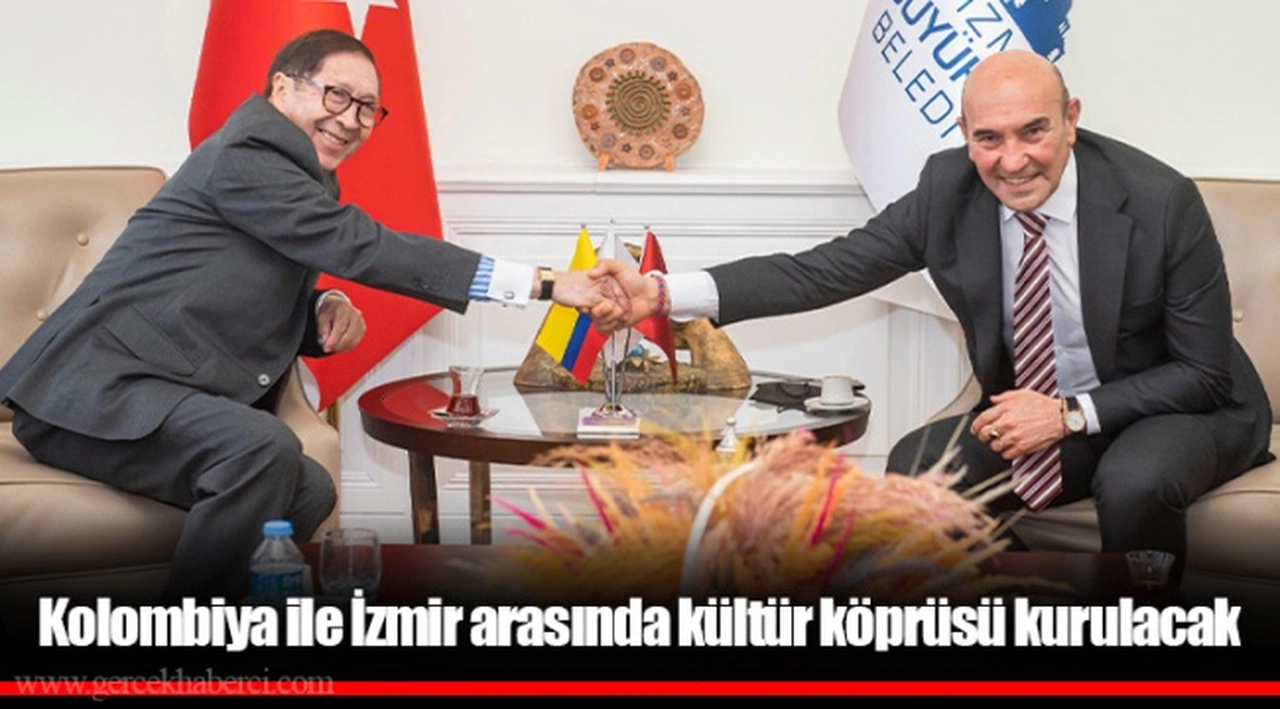 Kolombiya ile İzmir arasında kültür köprüsü kurulacak