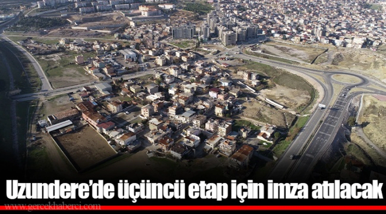 Uzundere’de üçüncü etap için imza atılacak