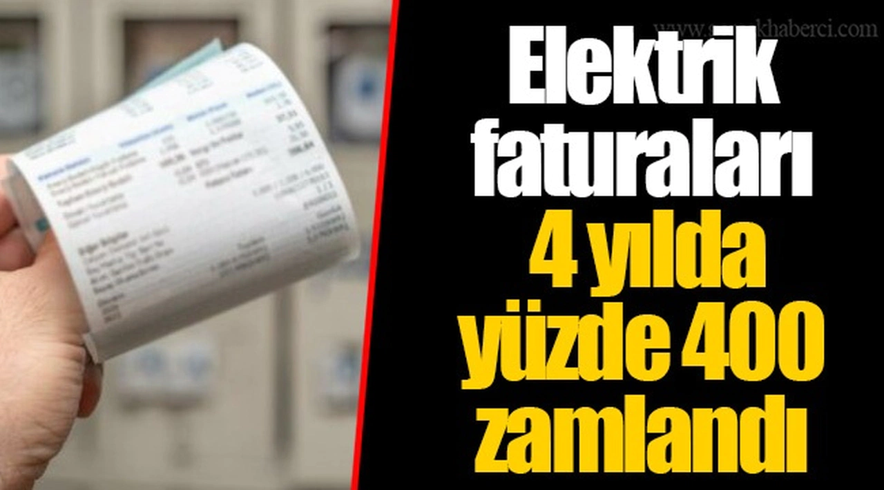 Elektrik faturaları 4 yılda yüzde 400 zamlandı