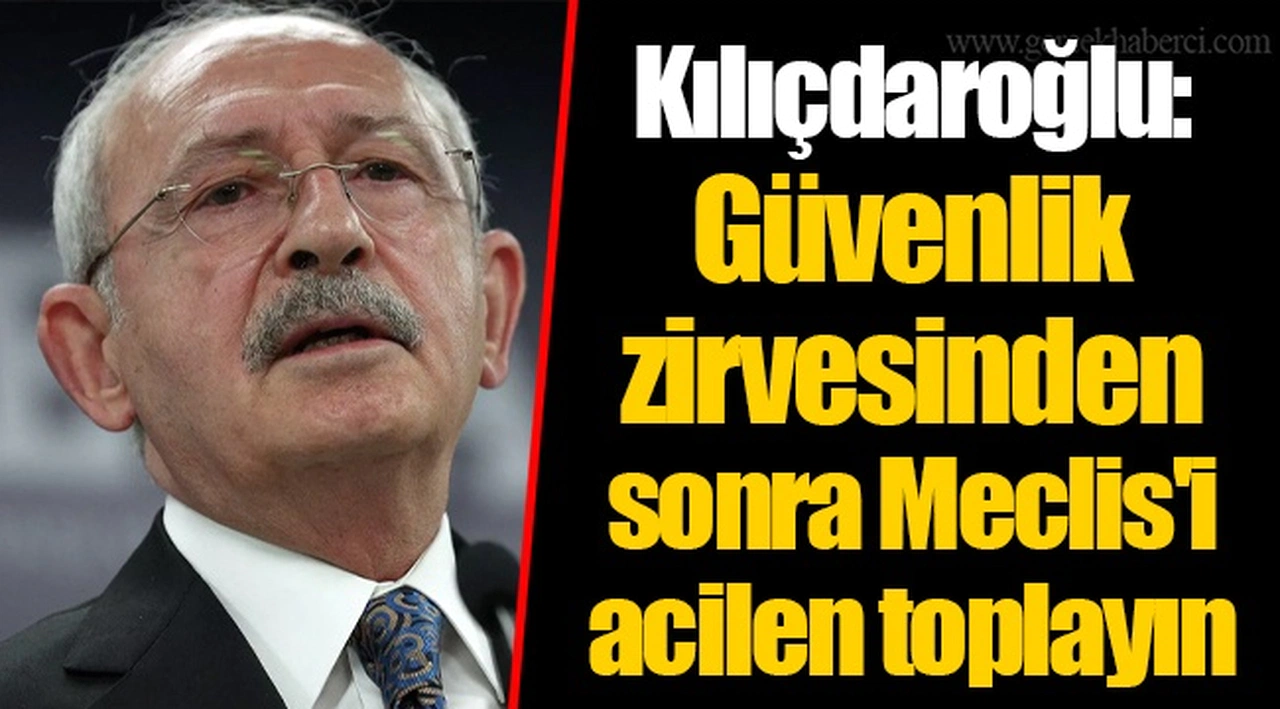 Kılıçdaroğlu: Türkiye, güvenliği açısında Montrö'ye sadık kalmalıdır