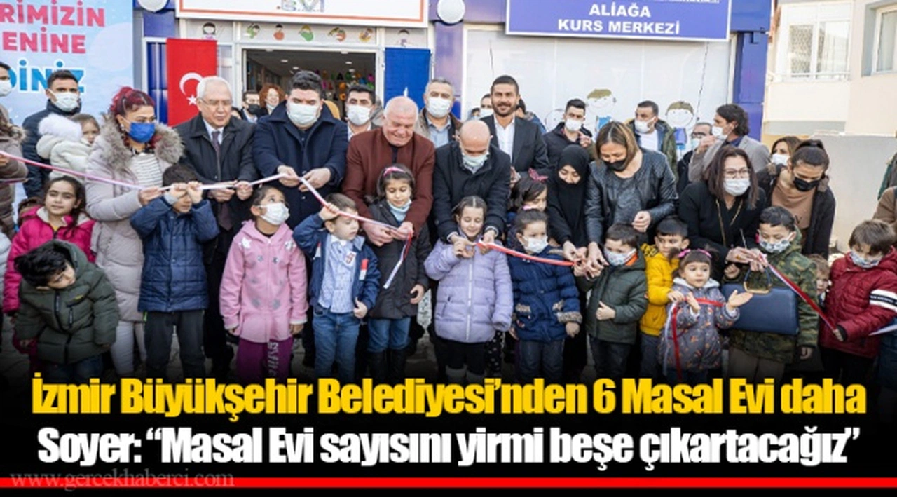Soyer: “Masal Evi sayısını yirmi beşe çıkartacağız”
