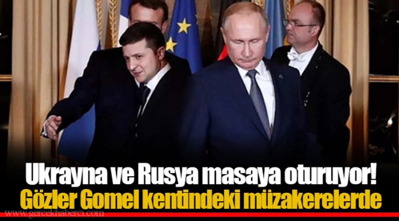 Ukrayna ve Rusya masaya oturuyor! Gözler Gomel kentindeki müzakerelerde