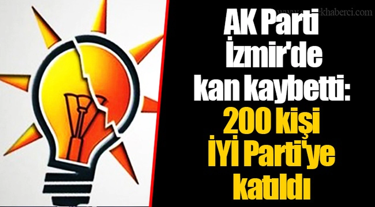 AK Parti İzmir'de kan kaybetti: 200 kişi İYİ Parti'ye katıldı