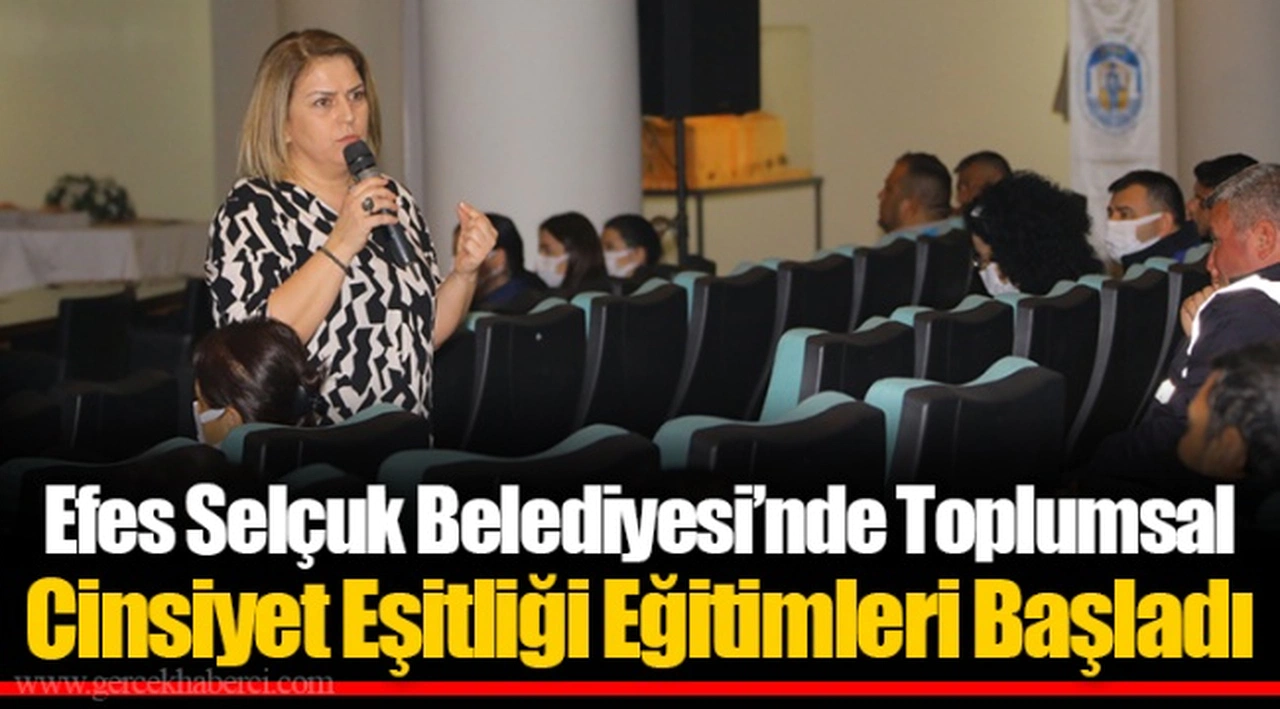 Efes Selçuk Belediyesi’nde Toplumsal Cinsiyet Eşitliği Eğitimleri Başladı