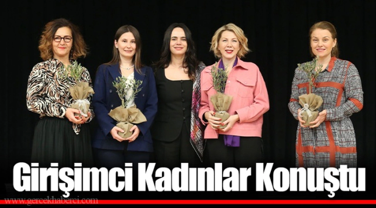Girişimci Kadınlar Konuştu